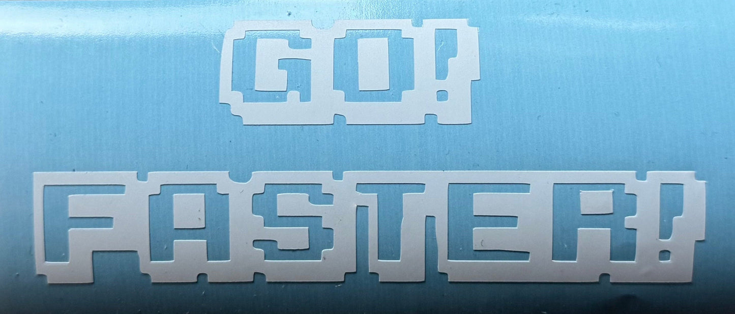 Go! Faster! Sticker