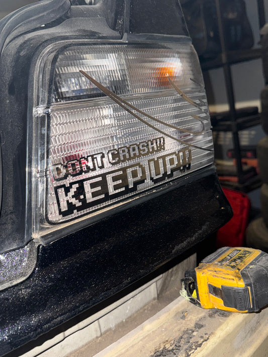 Keep Up!! Sticker